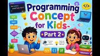 Programming Concept for Kids  Part 2