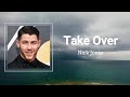 Nick Jonas Take Over Lyrics mp3