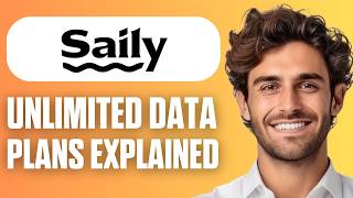 Saily Unlimited Data Plans Explained 2026