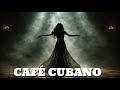 Café Cubano - El Barbaro del Ritmo Son Cubano Classics – Timeless Cuban Music