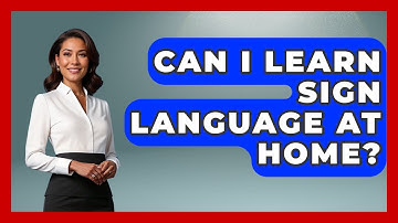 Can I Learn Sign Language At Home? - Customer Support Coach