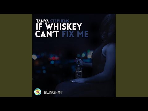 If Whiskey Can't