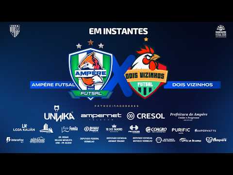 Ampére Futsal X Galo Dois Vizinhos - Campeonato Paranaense Série Ouro 2026