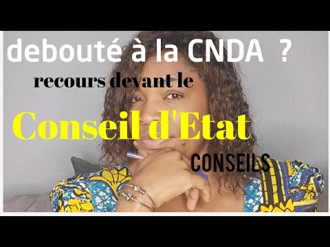 Debouté à la CNDA?  une requête au Conseil d'Etat, explication !