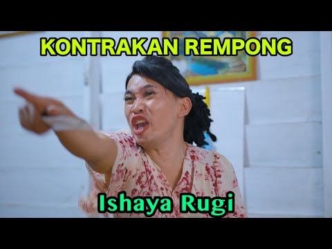 ISHAYA RUGI || KONTRAKAN REMPONG EPISODE 801