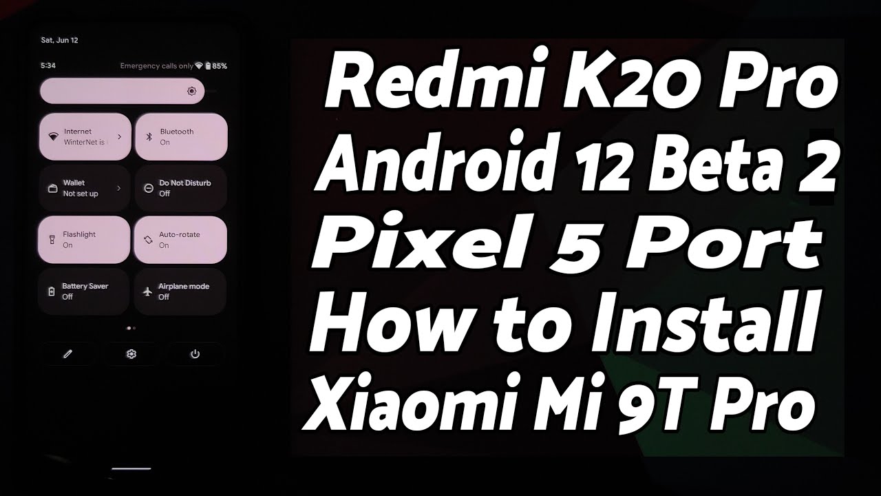Redmi K20 Pro | Install Android 12 Beta 2 | Pixel 5 Port | Xiaomi Mi 9T ...