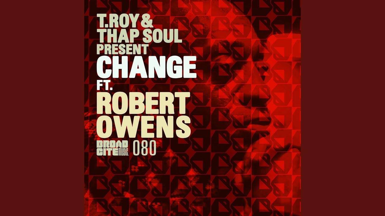 Change (Original Vocal Mix) (feat. Robert Owens)