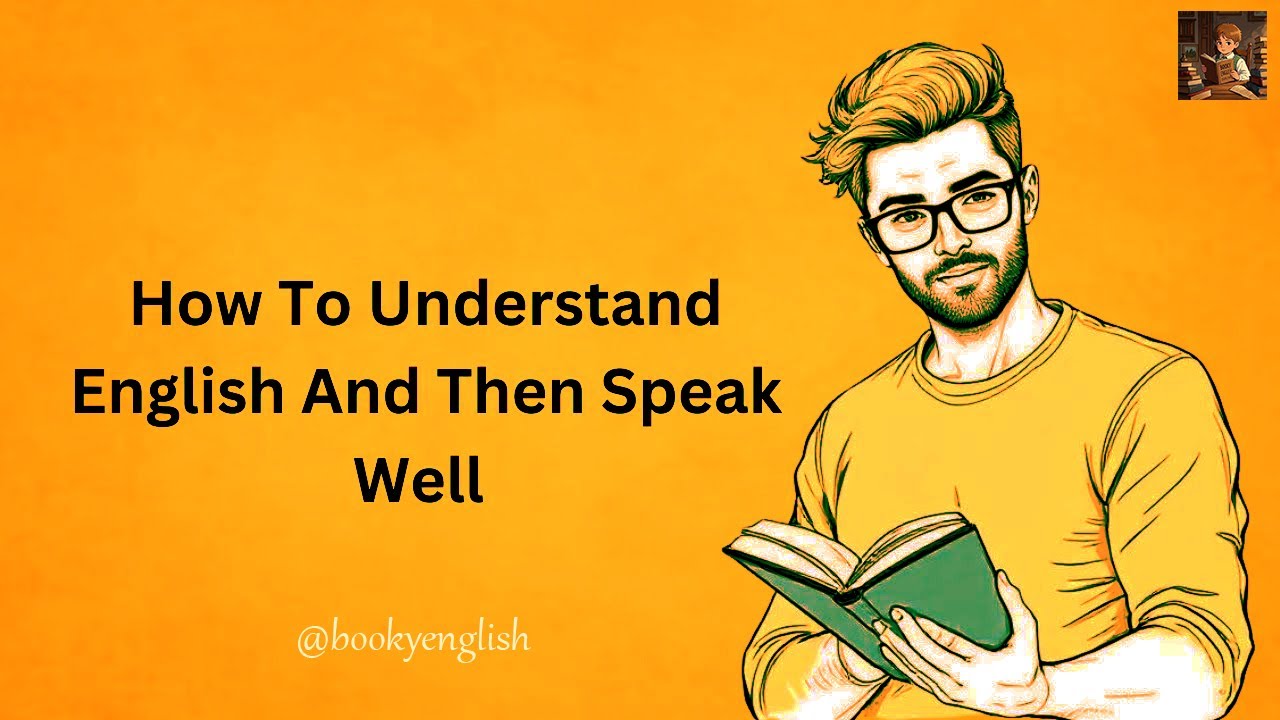 Understanding Rnglish How to Understand English and Speak Well | Graded Reader | Improve Your ...