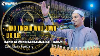 Habib Alwi Bin Muhammad Al Habsyi || Joko Tingkir Wali Jowo - Lir Ilir || Zahir Mania Rembang