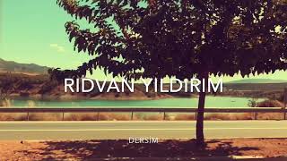 Rıdvan Yıldırım - Dersim (Tunceli)