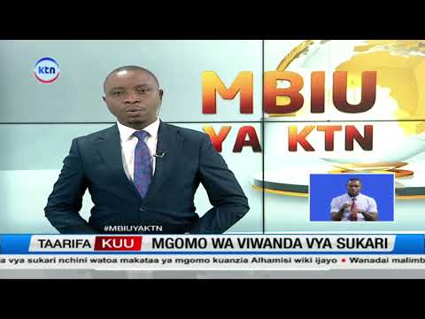 Wafanyakazi Wa Viwanda Vya Sukari Watangaza Mgomo Kuanzia Alhamisi Ijayo 