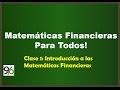 Introducción a las Matemáticas Financieras - Clase 1