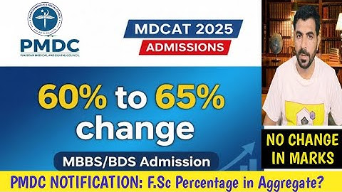 MDCAT 2025: Minimum F.Sc Percentage for MBBS/BDS Admission | PMDC Official Criteria 2025-26