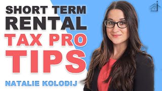 Short Term Rental Tax Pro Tips with Natalie Kolodij