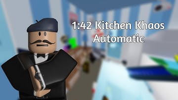 1:42 Kitchen Khaos Automatic World Record | Roblox Arsenal