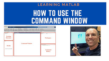 How to Use the Command Window in MATLAB
