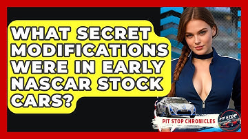 What Secret Modifications Were In Early NASCAR Stock Cars? - Pit Stop Chronicles