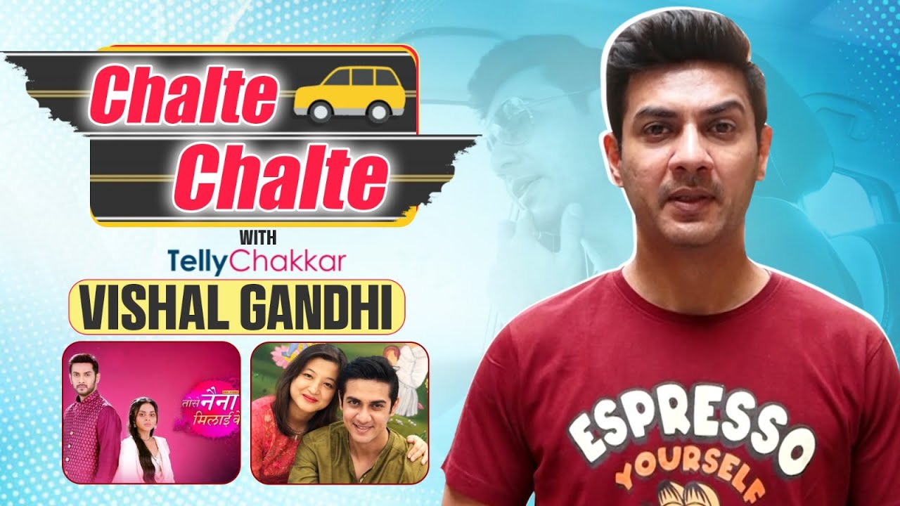 Vishal Gandhi On His Journey, Unknown Facts, Rejections, & Casting Couch | Chalte Chalte Exclusive