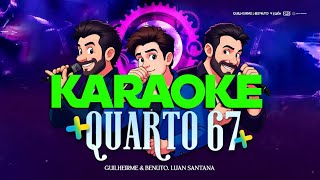 Luan Santana - Quarto 67 KARAOKE