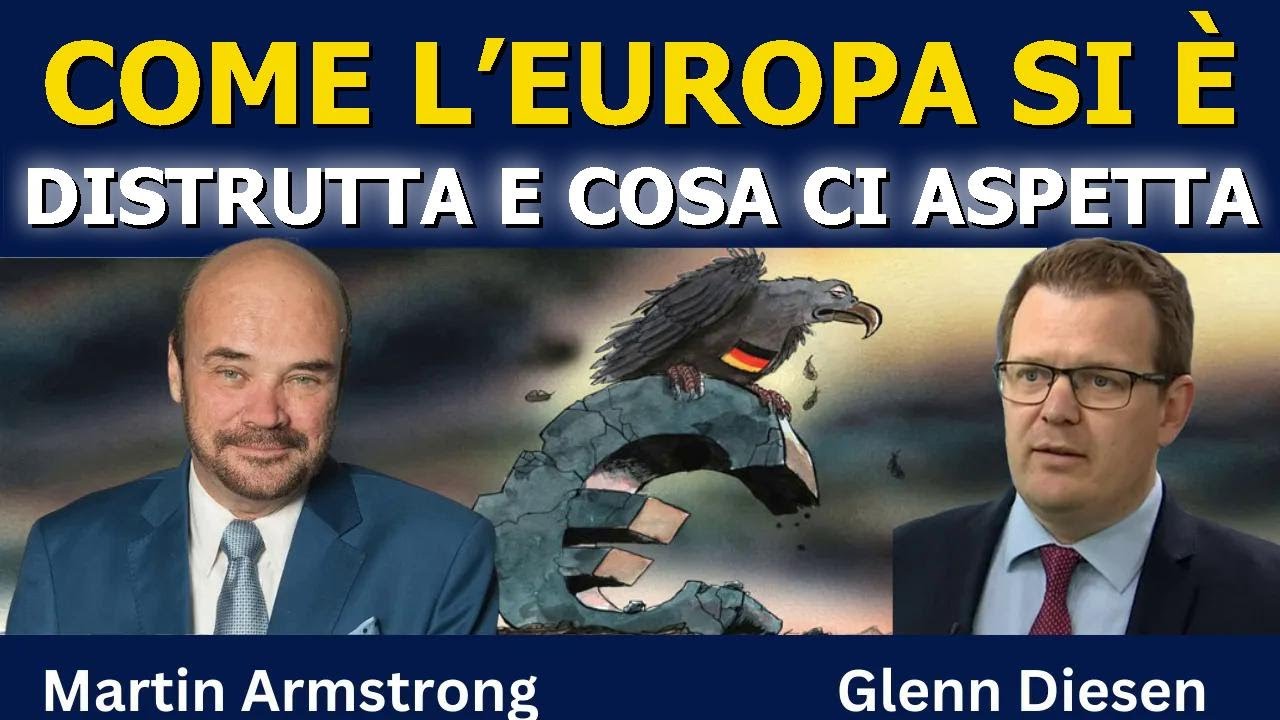 Martin Armstrong: Come l’Europa si è distrutta e cosa ci aspetta