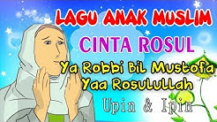 Ya Robbi bil Mustofa Yaa Rasulullah Salamun Alaika | Lagu Anak Muslim | Cinta Rosul  - Durasi: 3:17. 