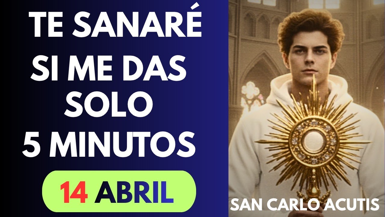 ORACIÓN DE 2 MINUTOS POR SANACIÓN, PAZ Y PROVISIÓN | Por Beato Carlo Acutis