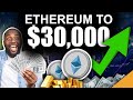 Ethereum WILL Explode to $30k (Last Chance to Invest in ETH)
