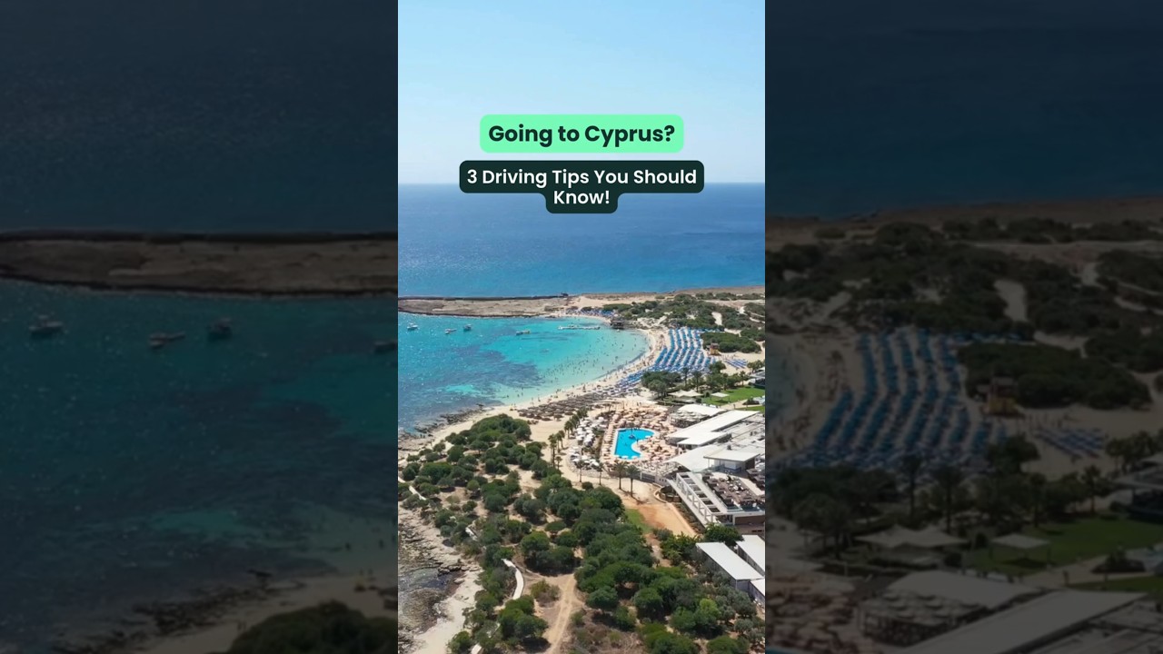 Going to Cyprus? 3 Driving Tips You Should Know!