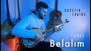 Video thumbnail of "Hüseyin Erdinç - 'Belalim' Elektro Bağlama Resitali (Live)"