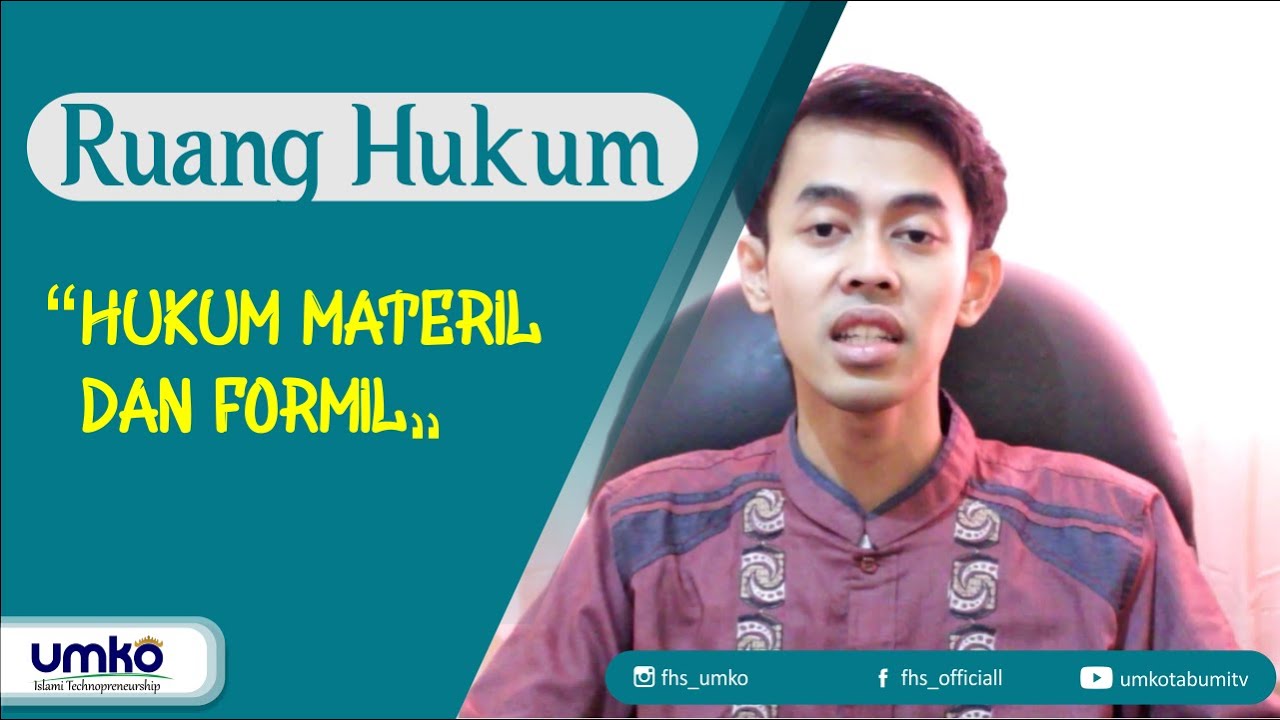 Hukum Materil dan Formil // Bram Fikma