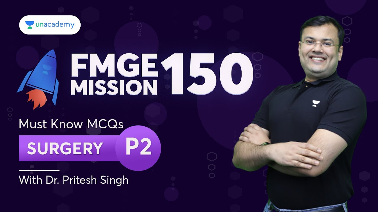 Mission 150: FMGE July 2023, Surgery MCQs Part 2 | Dr. Pritesh Singh