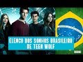 SE TEEN WOLF FOSSE BRASILEIRO? | Teen Stars