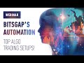 Bitsgap's Crypto Automation - Top Algo Trading Setups [Webcast]