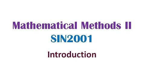 Mathematical Methods II | Introduction