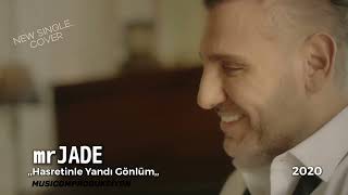 mrJADE Hasretinle Yandı Gönlüm Cover  Resimi