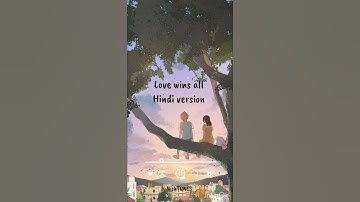 Love wins all Hindi version #shorts #trendingsongs #lovewinsall #iu #btsv