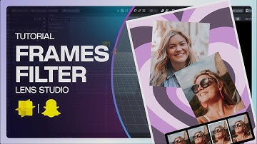 Frames Filter - Lens Studio Tutorial | Create your own snapchat filter
