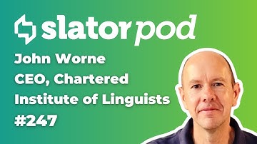 # 247 CIOL CEO John Worne on How AI Is Impacting the Language Profession