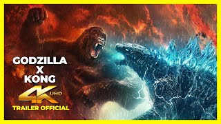 GODZILLA X KONG THE NEW EMPIRE Trailer 2024 4K ULTRA HD