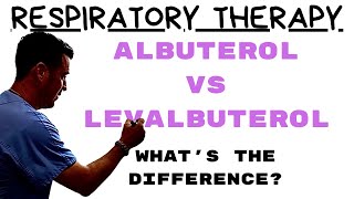 Respiratory Therapists - Albuterol vs Levalbuterol