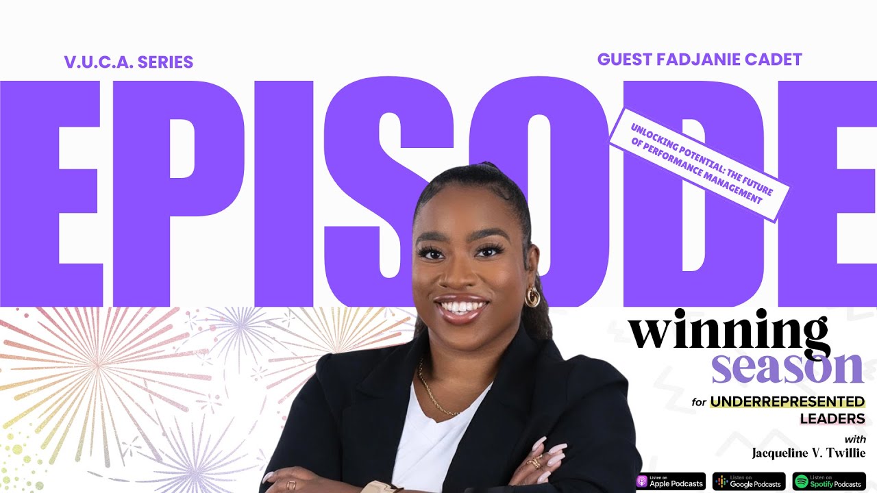 Unlocking Potential: The Future of Performance Management w/ Fadjanie Cadet