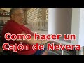 Como hacer un Cajón de Nevera