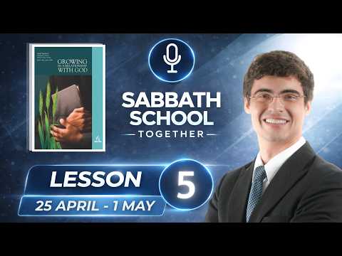 Sabbath School Together | Lesson 5 | 25 April - 1 May 2026 | Armin Kritzinger