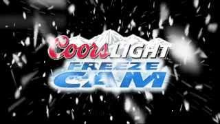 2012 Coors Light Freeze Cam