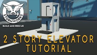 Stormworks 2 Story Elevator Tutorial
