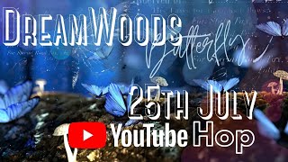 Dreamwood Buttefly Youtube Live Stream Hop
