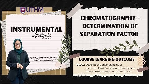 Chromatography - Determination of Separation Factor