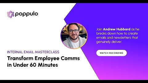 Internal Email Masterclass | Transform Employee Comms in 60 Minutes