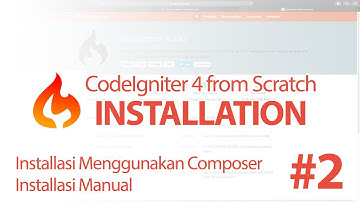 #2 INSTALLATION (Composer dan Manual) - CodeIgniter 4 from Scratch