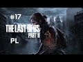 The Last of Us Part II Remastered - odcinek 17